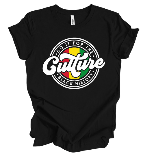 Do It For The Culture Black History Shirt