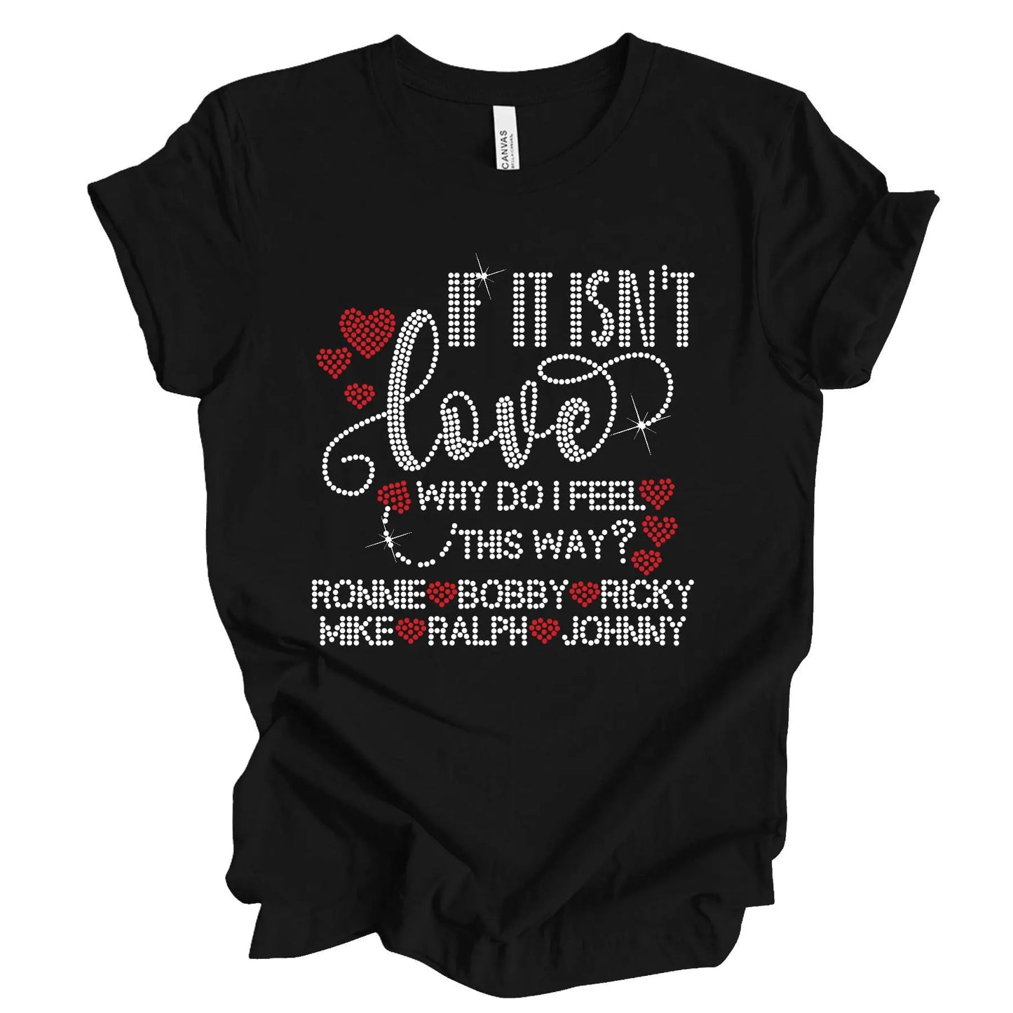 If It Isn’t Love Rhinestone Shirt, New Edition Tour Tee, NE Tour, R&B Inspired Shirt, Love Quote Shirt, Sparkle Graphic Tee